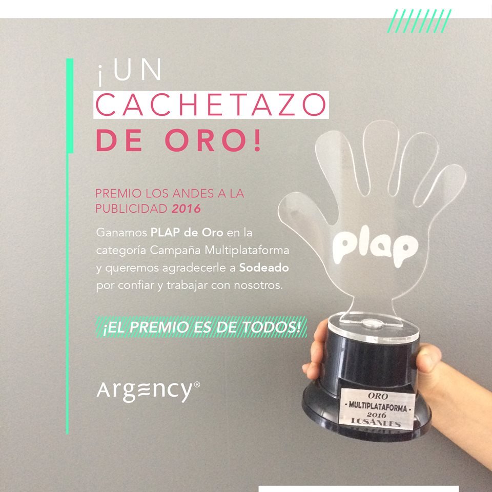 Argency - "Un cachetazo a la formalidad", Sodeado - Campaña Multiplataforma - Oro -